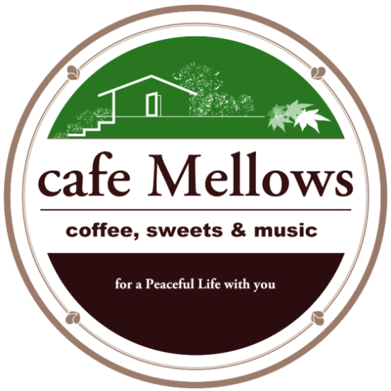 cafe Mellows ~ Master’s Blog【ANNEX】